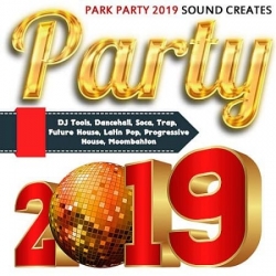 VA - Park Party 2019 Sound Creates (2019) MP3 скачать торрент альбом