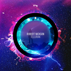 Robert Nickson - Tellurian (2019) MP3 скачать торрент альбом