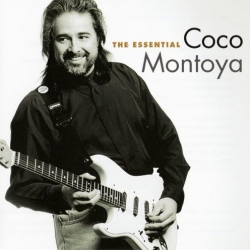 Coco Montoya - The Essential Coco Montoya (2009) FLAC скачать торрент альбом