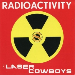 Laser Cowboys - Radioactivity [Remastered] (2018) FLAC скачать торрент альбом