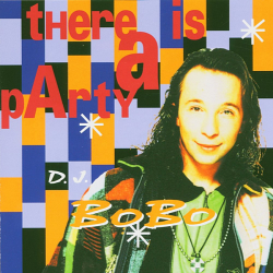 D.J. BoBo - There Is A Party (1994) MP3 скачать торрент альбом