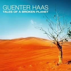 Guenter Haas - Tales of a Broken Planet (2013) FLAC скачать торрент альбом