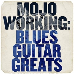 VA - Mojo Working: Blues Guitar Greats (2019) MP3 скачать торрент альбом