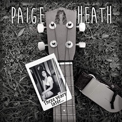 Paige Heath – Three Years Later (2019) MP3 скачать торрент альбом