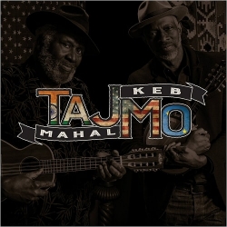 Taj Mahal & Keb' Mo' - TajMo (2017) MP3 скачать торрент альбом