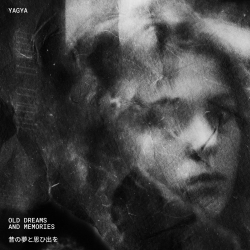 Yagya - Old Dreams And Memories (2020) MP3 скачать торрент альбом