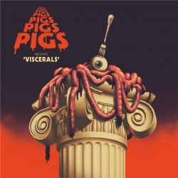 Pigs Pigs Pigs Pigs Pigs Pigs Pigs - Viscerals (2020) MP3 скачать торрент альбом