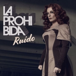 La Prohibida - Ruido (2019) FLAC скачать торрент альбом
