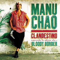 Manu Chao - Clandestino / Bloody Border (2019) MP3 скачать торрент альбом