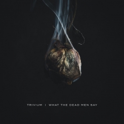 Trivium - What the Dead Men Say (2020) MP3 скачать торрент альбом
