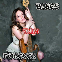 VA - Blues Forever, Vol.94 (2020) MP3 скачать торрент альбом