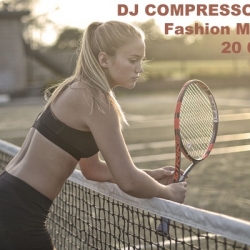 Dj Compressor - Fashion Mix 20 05 (2020) MP3 скачать торрент альбом