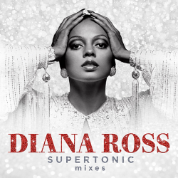 Diana Ross - Supertonic: Mixes (2020) MP3 скачать торрент альбом