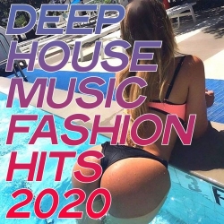 VA - Deep House Music Fashion Hits (2020) FLAC скачать торрент альбом