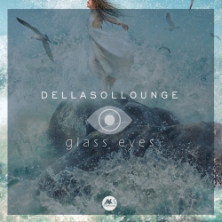 Dellasollounge - Glass Eyes (2020) MP3 скачать торрент альбом