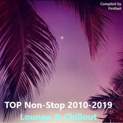 VA - TOP Non-Stop 2010-2019 - Lounge and Chillout (2020) MP3 скачать торрент альбом