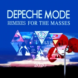 Depeche Mode - Remixes for the Masses (2020) MP3 скачать торрент альбом