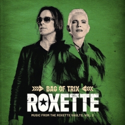 Roxette - Bag of Trix Vol.2 [Music From the Roxette Vaults] (2020) MP3 скачать торрент альбом
