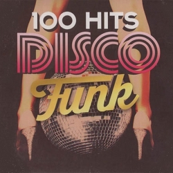 VA - 100 Hits Disco Funk (2015) FLAC скачать торрент альбом