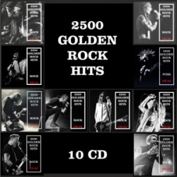 VA - 2500 Golden Rock Hits [10CD] (2019) MP3 скачать торрент альбом