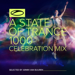 VA - A State of Trance 1000: Celebration Mix [Selected by Armin van Buuren] (2021) MP3 скачать торрент альбом