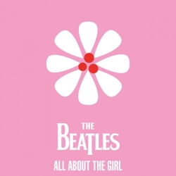 The Beatles - The Beatles / All About The Girl [EP] (2021) FLAC скачать торрент альбом