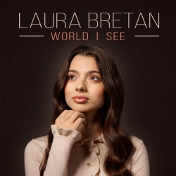 Laura Bretan - World I See (2021) MP3 скачать торрент альбом