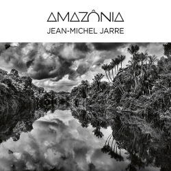 Jean-Michel Jarre - Amazonia [2CD] (2021) MP3 скачать торрент альбом