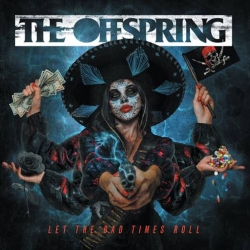The Offspring - Let The Bad Times Roll (2021) MP3 скачать торрент альбом