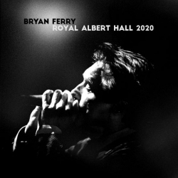 Bryan Ferry - Live at the Royal Albert Hall 2020 (2021) MP3 скачать торрент альбом