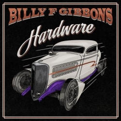 Billy F Gibbons - Hardware (2021) FLAC скачать торрент альбом