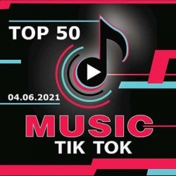 VA - TikTok Trending Top 50 Singles Chart [04.06.2021] (2021) MP3 скачать торрент альбом