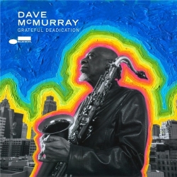 Dave McMurray - Grateful Deadication [24-bit Hi-Res] (2021) FLAC скачать торрент альбом