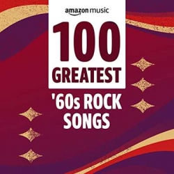VA - 100 Greatest '60s Rock Songs (2021) MP3 скачать торрент альбом