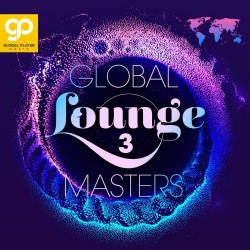 VA - Global Lounge Masters, Vol. 1-3 (2021) MP3 скачать торрент альбом