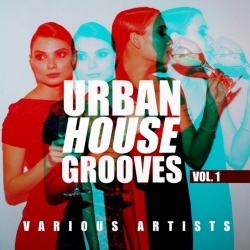VA - Urban House Grooves, Vol. 1 (2021) MP3 скачать торрент альбом