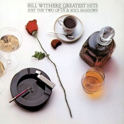 Bill Withers - Bill Withers' Greatest Hits [Vinyl-Rip, Reissue, Remastered] (1981/2016) FLAC скачать торрент альбом