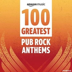 VA - 100 Greatest Pub Rock Anthems (2022) MP3 скачать торрент альбом