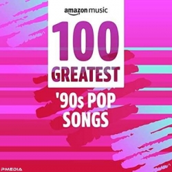 VA - 100 Greatest '90s Pop Songs (2022) MP3 скачать торрент альбом