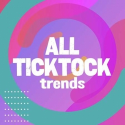 VA - All TickTock Trends (2022) MP3 скачать торрент альбом
