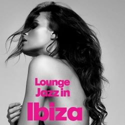 VA - Lounge Jazz In Ibiza (2022) MP3 скачать торрент альбом