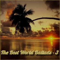 VA - The Best World Ballads - Vol. 3 (2011) MP3 скачать торрент альбом